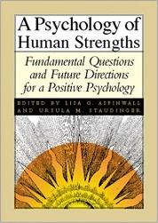 Psychology of Human Strengths: Fundamental Questions and Future Directions for a Positive Psychology Hardcover  January 1, 2003  by Lisa G. Aspinwall and Ursula M. Staudinger 